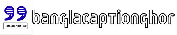 ৫০০+ Bangla Caption – বাংলা ক্যাপশন সেরাটা ২০২৬